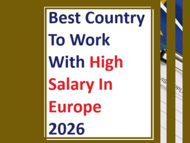 Best Country To Work With High Salary In Europe 2026